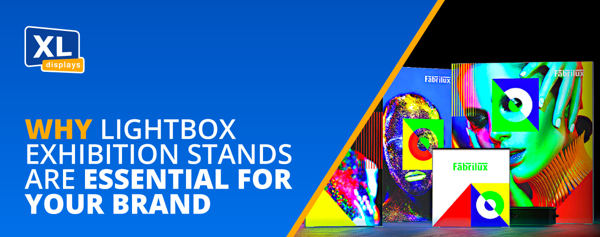 Why Lightbox Exhibition Stands Are Essential for Your Brand